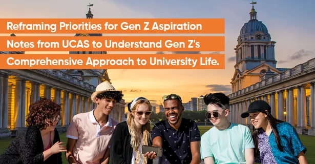 Reframing Priorities for Gen Z Aspiration: Insights from UCAS
